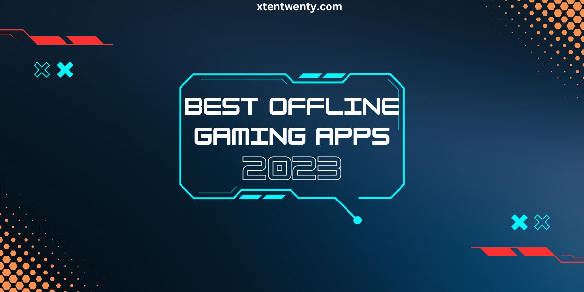 Best Offline Gaming Apps