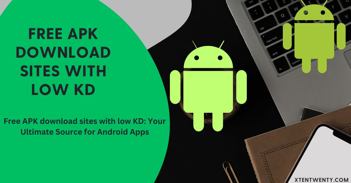 Free APK download sites with low KD