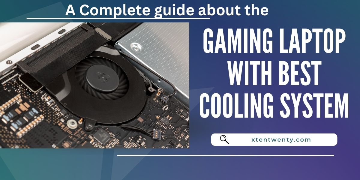 Gaming Laptop with Best Cooling System