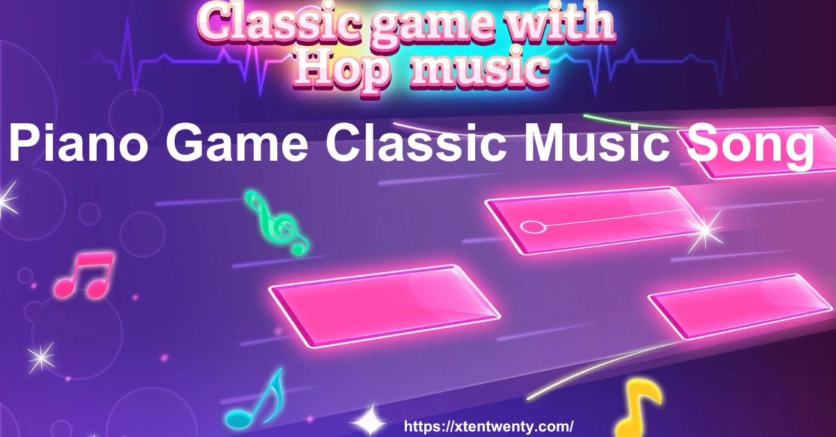 Piano Game Classic Music Song