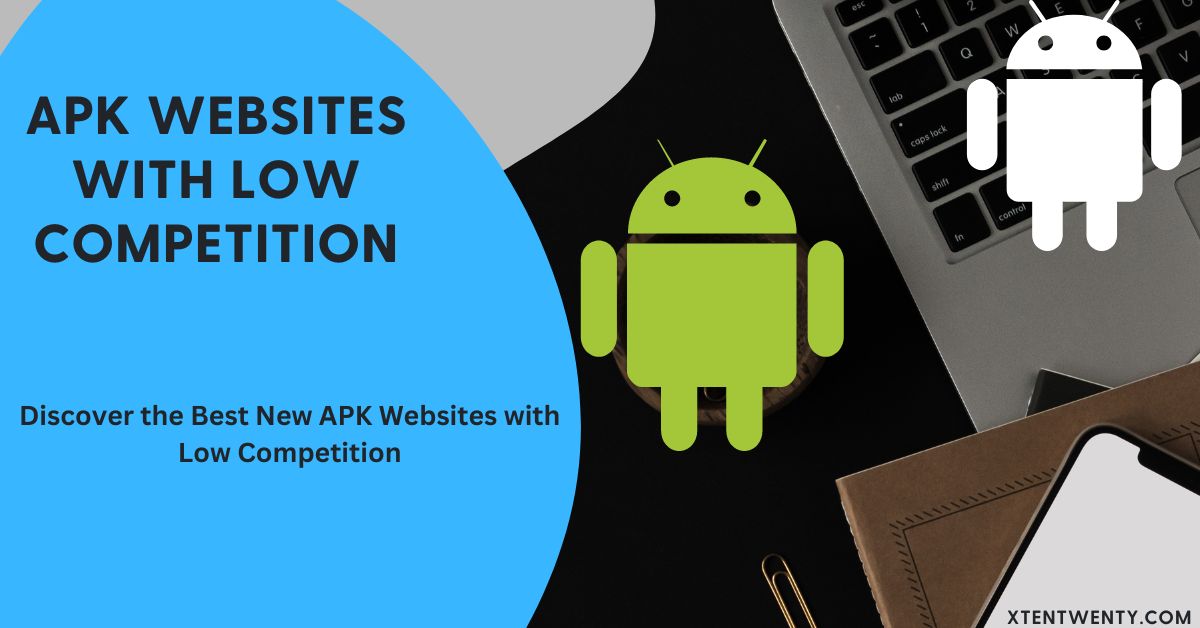 APK Websites with Low Competition