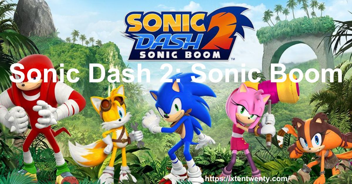 Sonic Dash 2: Sonic Boom