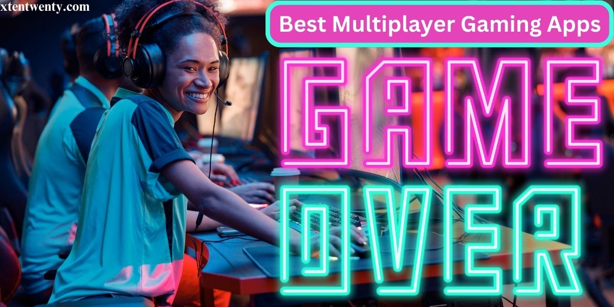 Best Multiplayer Gaming Apps