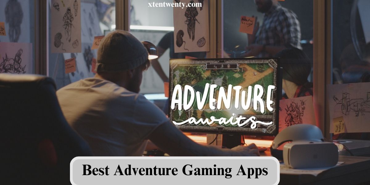 Best Adventure Gaming Apps